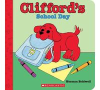Norman Bridwell Clifford's School Day (Board Book) Board book Norman Bridwell Multicolor