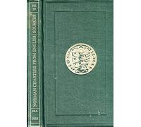 Norman Charters from English Sources: Antiquaries, Archives and the Rediscovery of the Anglo-Norman Past (Publications of the Pipe Roll Society)