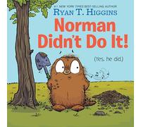 Norman Didn't Do It!: (Yes, He Did) (Mother Bruce)