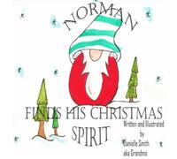 Norman Finds His Christmas Spirit (Norman the Gnome)
