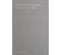 Norman Foster Sketchbooks Volume IV - 1991-1995