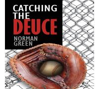 Norman Green Catching The Deuce Paperback Book Norman Green Multicolor