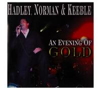Norman & Keeble Hadley - An Evening Of Gold