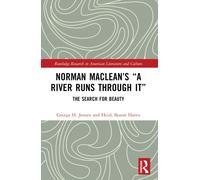 Norman Maclean’s “A River Runs through It” : The Search for Beauty