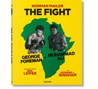 Norman Mailer. Neil Leifer. Howard L. Bingham. The Fight