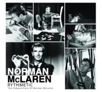 NORMAN MCLAREN - RYTHMETIC THE COMPOSITIONS OF NORMAN MCLAREN