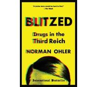 Norman Ohler – Blitzed: Drugs in the Third Reich – Paperback