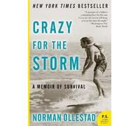 CRAZY FOR STORM: A Memoir of Survival (P.S.)