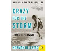 CRAZY FOR STORM: A Memoir of Survival (P.S.)