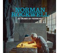 Norman Rockwell: At Home in Vermont
