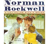 Norman Rockwell: Storyteller with a Brush