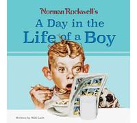 Norman Rockwell's A Day in the Life of a Boy