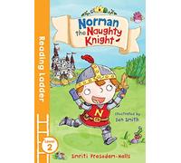 Norman the Naughty Knight (Reading Ladder Level 2)