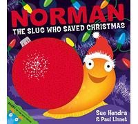 Norman the Slug Who Saved Christmas : A laugh-out-loud picture book from the creators of Supertato!