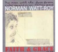 NORMAN WATT-ROY - FAITH AND GRACE