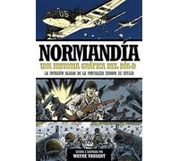 Normandía : una historia gráfica del Día-D