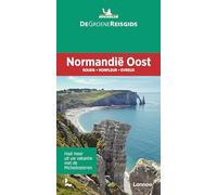 Normandië Oost Rouen - Honfleur - Evreux (De Groene Reisgids)