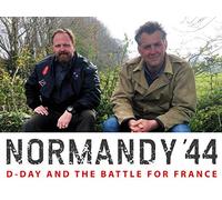 Normandy '44 D-Day and the Battle for France