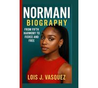 NORMANI BIOGRAPHY: From Fifth Harmony to Fierce and Free