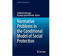 Normative Problems in the Conditional Model of Social Protection (Philosophy and Poverty, 6)