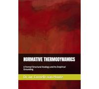 NORMATIVE THERMODYNAMICS: A Formal Structural Analogy and Its Empirical Grounding (Roman Law Series)