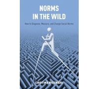 Norms in the Wild: How to Diagnose, Measure, and Change Social Norms