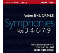 Norrington - Anton Bruckner: Symphonies Nos. 3, 4, 6, 7, 9