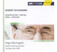 Norrington Radio-Sinfonieorch - SCHUMANN: SYMPHONIES NOS. 1 AND 3