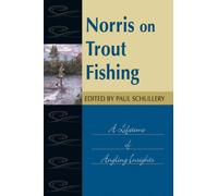Norris on Trout Fishing: A Lifetime of Angling Insights