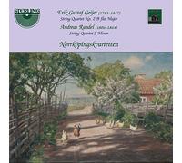 Norrkopingskvartetten - Erik Gustaf Geijer & Andreas Randel Works for String Quartet