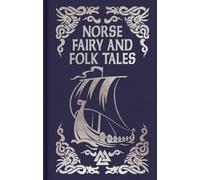 Norse Fairy & Folk Tales: Gilded Pocket Edition (Arcturus Ornate Classics)