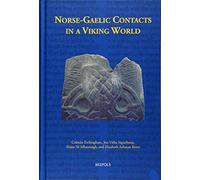 Norse-Gaelic Contacts in a Viking World: Studies in the Literature and History of Norway, Iceland, Ireland, and the Isle of Man: 29 (Medieval Texts and Cultures of Northern Europe)