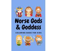 Norse Gods Coloring Book for Kids: An Introduction to the Gods of the Aesir