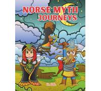 Norse Myth Journeys: Color, Roar and Shine! (Legends & Lands Coloring Book Series)