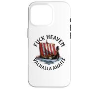 Norse Mythology - Fuck Heaven Valhalla Awaits - Viking Ship Case for iPhone 16 Pro