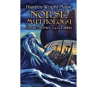 Norse Mythology: Great Stories from the Eddas