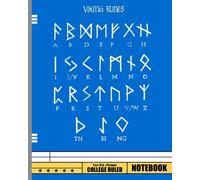 Norse Mythology, Runic Alphabet, Viking Runes, Nordic Gods Notebook: Viking Valknut Design Artwork - College Ruled Paper - 8x10 - 120 Pages