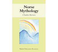 Norse Mythology: (Waldorf Education Resources)