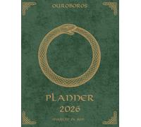Norse Sacred Symbols 2026 Planner - Ouroboros Eternal Cycle Edition | Viking Myth Calendar | Norse Alchemy Journal: Ancient Norse Symbol of Infinity, ... Endings & New Beginnings | Paperback | 8,5x11