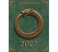 Norse Sacred Symbols: Ouroboros 2027: A Foundation Weekly & Monthly Planner for Renewal, Transformation & New Beginnings