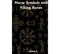 Norse Symbols and Viking Runes (Norse Mythology Basics)