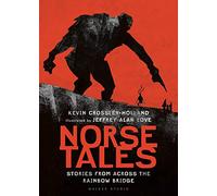 Norse Tales: Stories from Across the Rainbow Bridge: (Walker Studio)