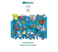 norsk (bokmal) - Malti, visuell ordbok : BABADADA Norwegian (Bokmal) - Maltese, visual dictionary