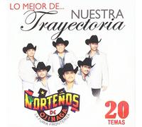 Nortenos De Ojinaga - Lo Mejor de Nuestra