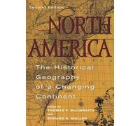 North America: The Historical Geography of a Changing Continent