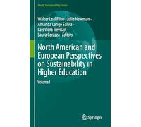 North American and European Perspectives on Sustainability in Higher Education (World Sustainability Series)
