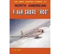 North American F-86H Sabre "Hog" (Air Force Legends, 212)