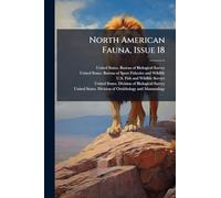 North American Fauna, Issue 18