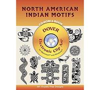 North American Indian Motifs: 391 Different Copyright-Free Designs (Dover Electronic Clip Art)