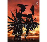North American Indians – A Comprehensive Account – Routledge